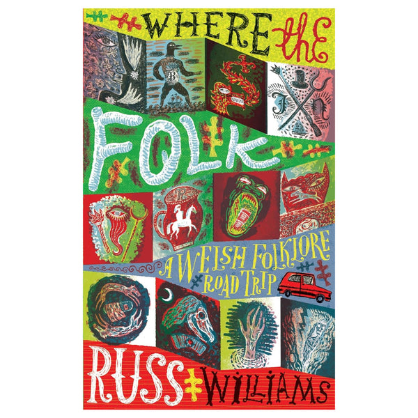 where the folk a welsh folklore road trip from Ingram Books for sale online at Mostyn