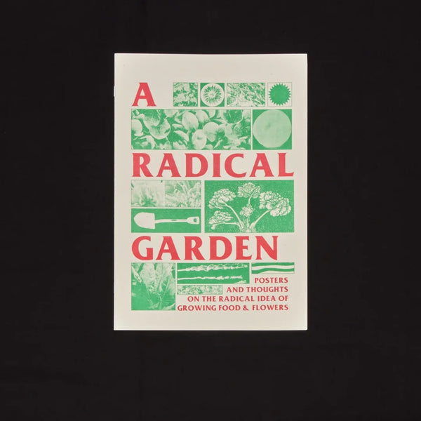 A Radical Garden From Black Lodge Press from Black Lodge Press for sale at Mostyn