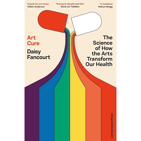 Art Cure The Science of How the Arts Transform Our Health by Daisy Fancourt from Gardners books for sale at Mostyn