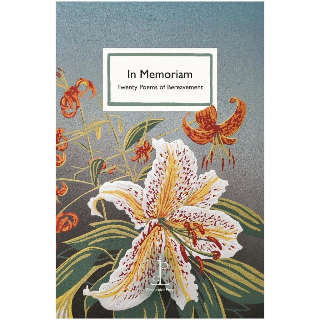 In Memoriam: Twenty Poems of Bereavement from Candlestick Press for sale at Mostyn