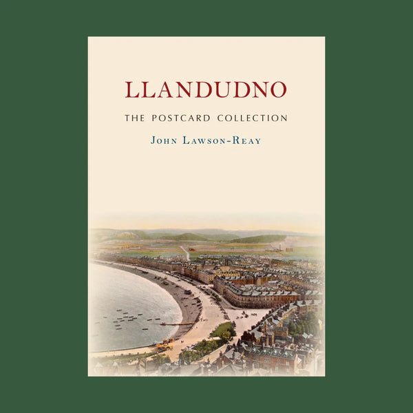Llandudno The Postcard Collection by John Lawson-Reay for sale at Mostyn
