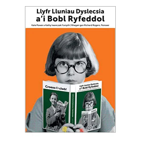 Llyfr Lluniau Dyslecsia a'i Bobl Ryfeddol by Kate Power and Kathy Iwanczak Forsyth for sale at Mostyn