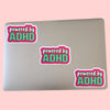 Powered by ADHD Vinyl Sticker by Sent with pride for sale at Mostyn