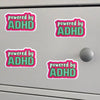 Powered by ADHD Vinyl Sticker by Sent with pride for sale at Mostyn