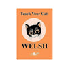 Teach your Cat Welsh by Anne Cakebread for sale at Mostyn