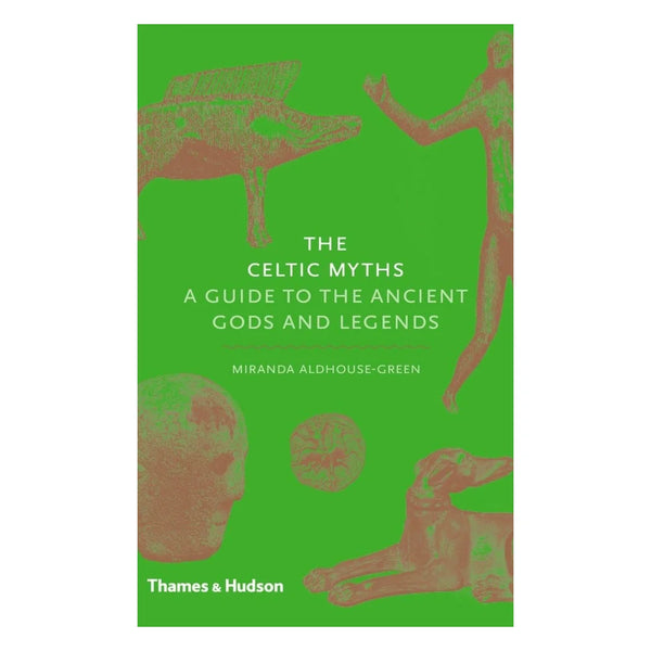 The Celtic Myths A Guide to the Ancient Gods and Legends by Miranda Aldhouse-Green for sale at Mostyn