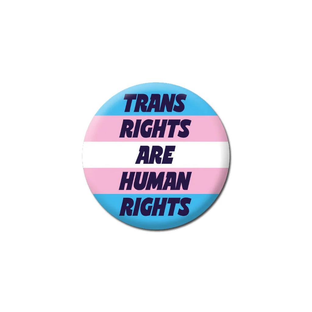 Trans Rights are Human Rights Badge by Dean Morris Cards for sale at Mostyn