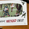 Unframed Out Doing Wizard Shit Art Print  by Dick Vincent for sale at Mostyn