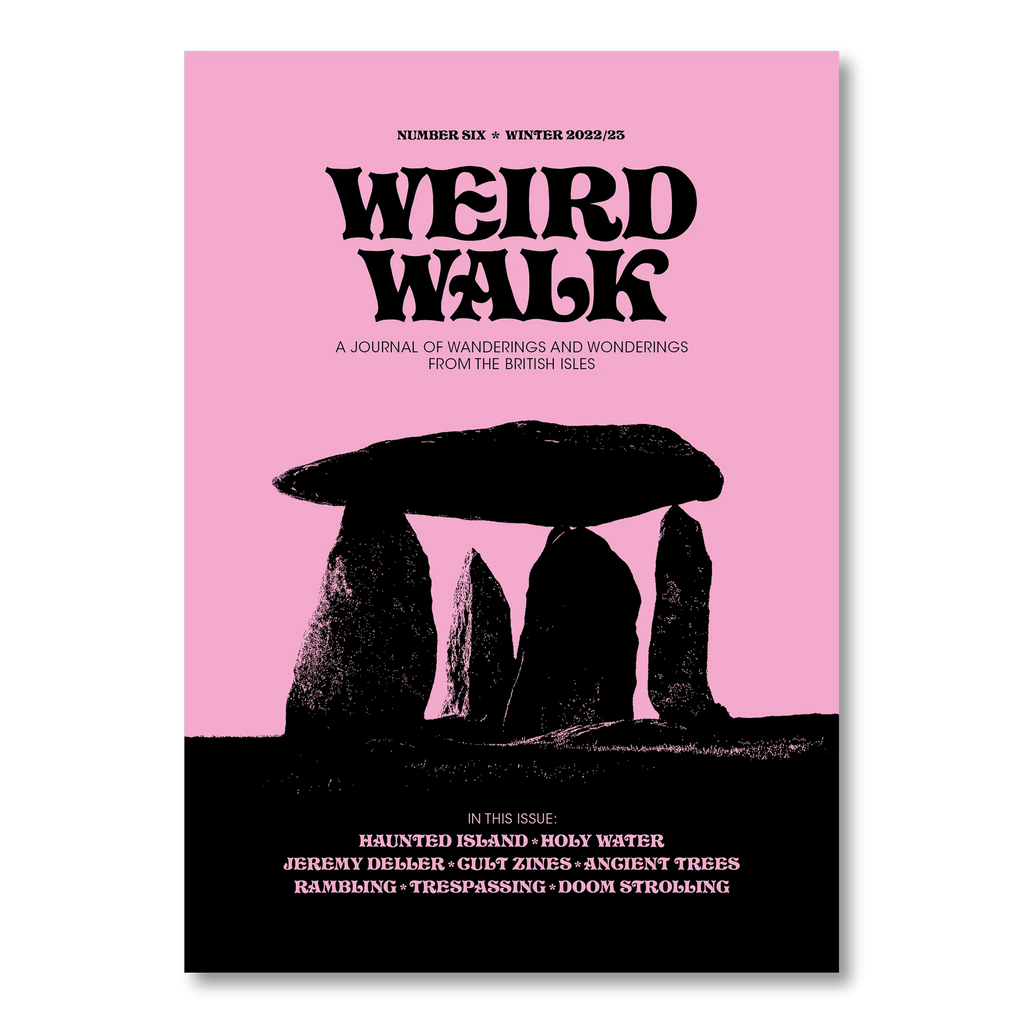 Weird Walk Zine Number Six Winter 2022/25 for sale at Mostyn