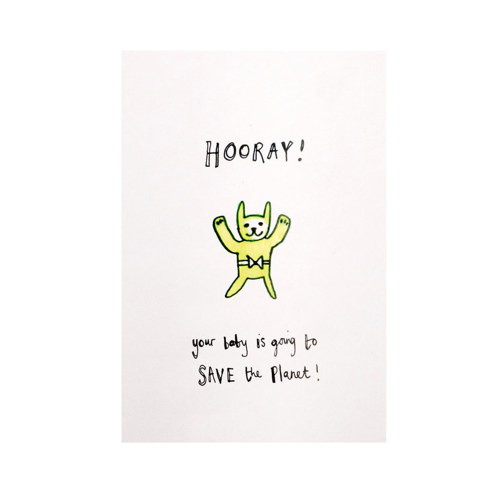 Green bear new baby greetings card - Text reads 'Hooray! your baby is going to save the planet' - Made by Elly Strigner