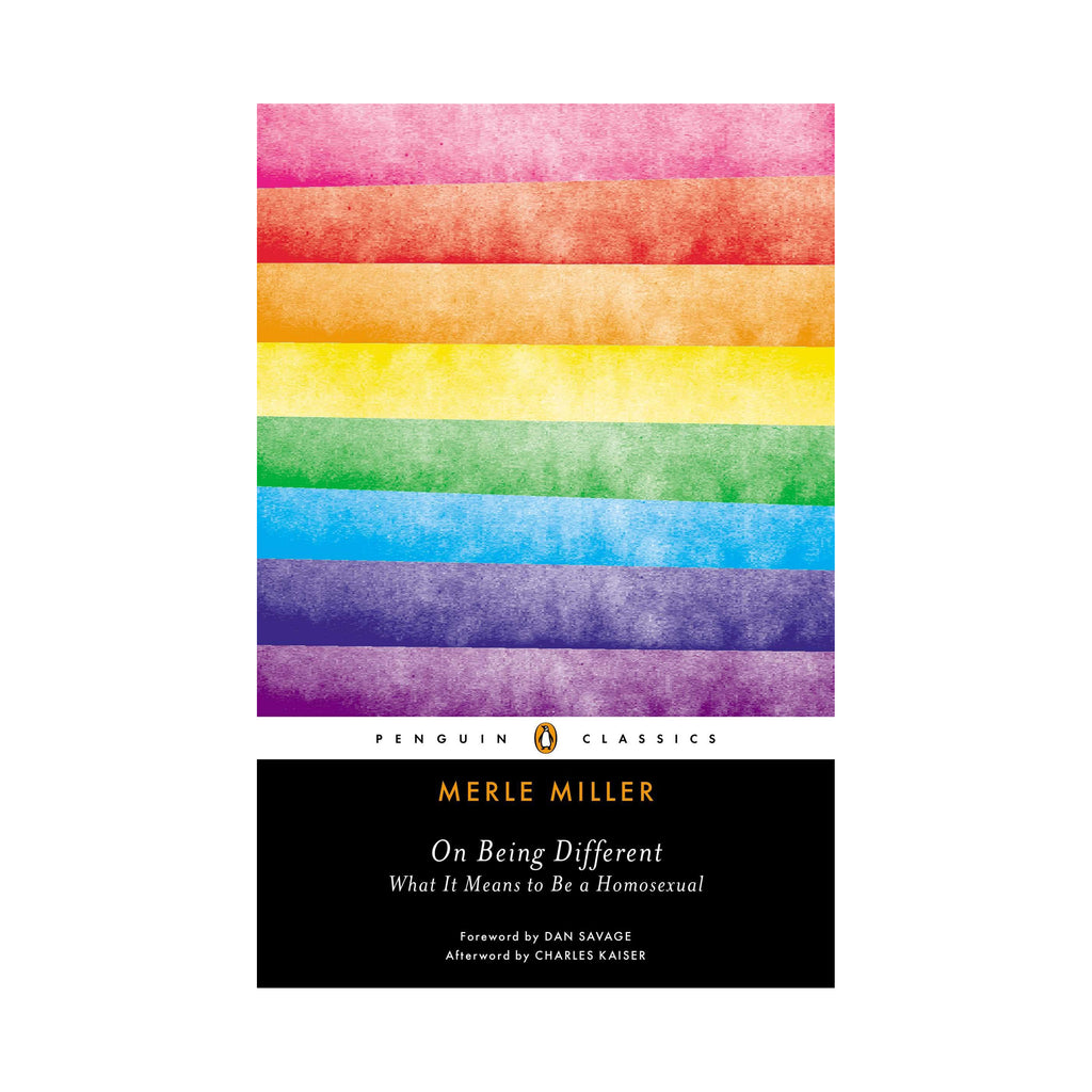 Cover for 'On being different' by Merle Miller. Black strap line on the bottom of the cover with the penguin classics logo and title in orange and white text. Stripes of colours the original 8 colour pride flag