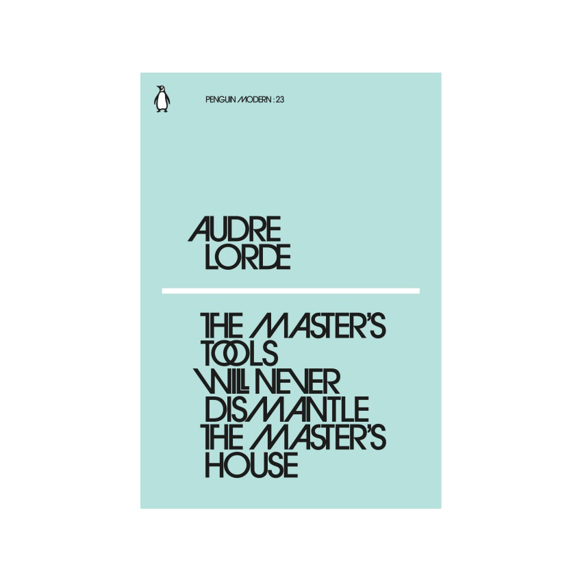 Cover for 'The master's tools will never dismantle the master's house' - Pale blue background with the title and authors name in black text across the cover. Small penguin logo in the top left hand corner. 